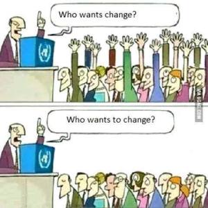 Who Wants to Change