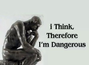 i-think-therefore-i-am-dangerous