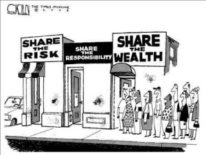 Everybody Wants To Share The Wealth But Not Share The Risk
